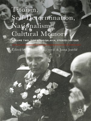 cover image of Titoism, Self-Determination, Nationalism, Cultural Memory